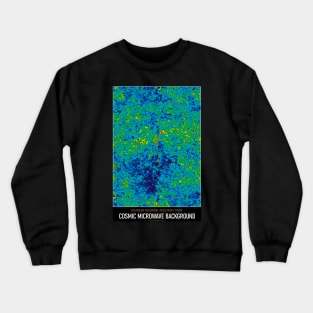 High Resolution Astronomy Cosmic Microwave Background Crewneck Sweatshirt